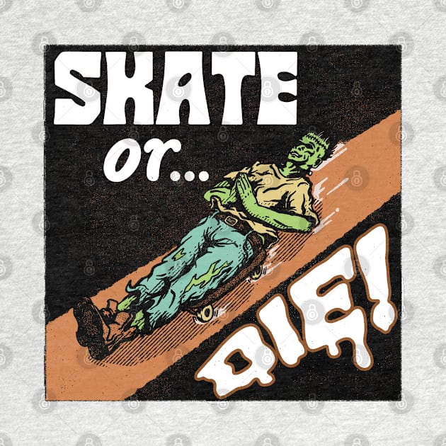 skate or die! by lullye